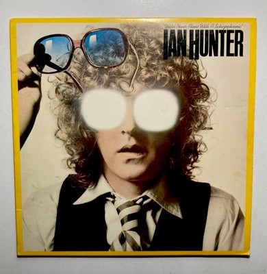 IAN HUNTER  You're Never Alone With A Schizophrenic  Vinyl LP Chrysalis CHR 1214