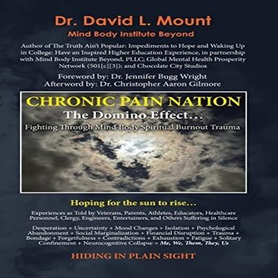 Chronic Pain Nation The Domino Effect Dr. David L. Mount Hardcove