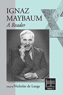 Ignaz Maybaum : A Reader - Paperback NEW Nicholas R. M.  2001-08-01