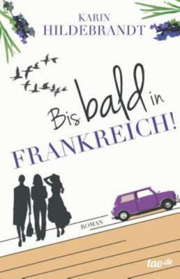 Bis Bald In Frankreich!