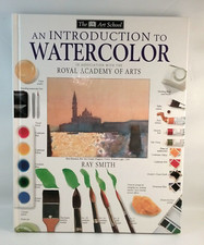 The DK Art School An Intro to Watercolor Ray Smith 1st. American Ed. Hard Cover