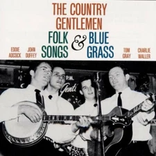 Folk Songs & Bluegrass, The Country Gentlemen, Good