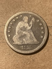 1875 P Seated Liberty Quarter - As Shown! (#1658)