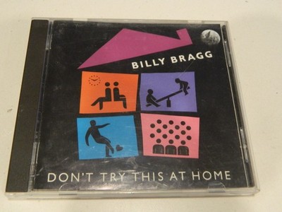 Billy Bragg Don't Try This At Home CD