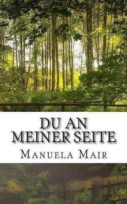 Du an Meiner Seite by Manuela Mair (German) Paperback Book
