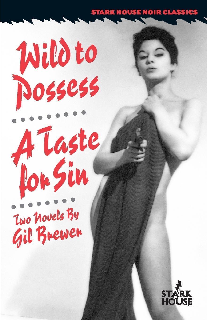 Thumbnail - Wild To Possess / A Taste For Sin | Gil Brewer | Taschenbuch |