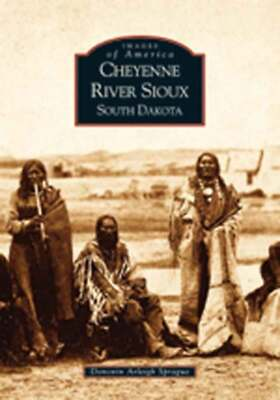 #ad #ad NEW Arcadia Publishing Cheyenne River Sioux South Dakota SD 9780738523187 Imag $16.24