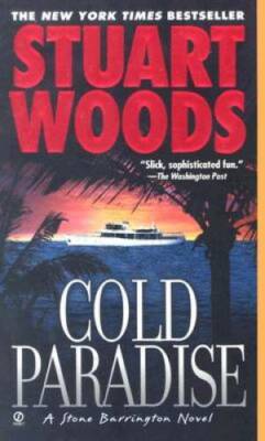 Cold Paradise (A Stone Barrington Novel) - Paperback By Woods, Stuart - GOOD