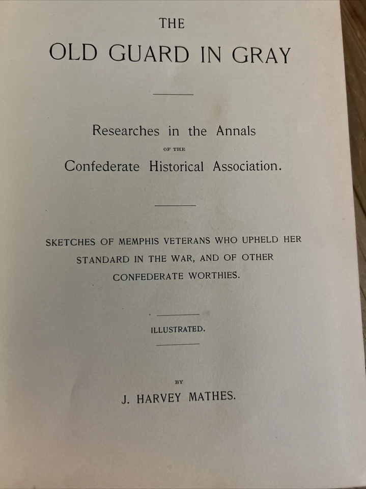 THE OLD GUARD IN GRAY - 1897 FIRST EDITION. VERY GOO CONDITION CIVIL WAR SOUTH - Image 4 of 4