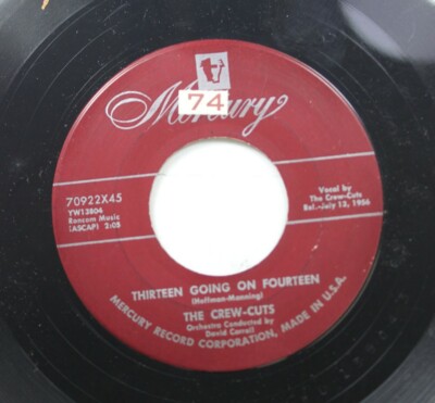 50'S & 60'S 45 The Crew-Cuts - Thirteen Going On Fourteen / Bei Mir Bist Du Scho