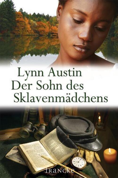 Thumbnail - Der Sohn Des Sklavenmädchens | Südstaaten-saga 3 | Lynn Austin |