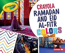 Crayola ® Ramadan and Eid Al-Fitr Colors Paperback Mari Schuh
