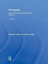 Persuasion: Social Influence and Compliance Gaining - hardcover Gass, Robert...