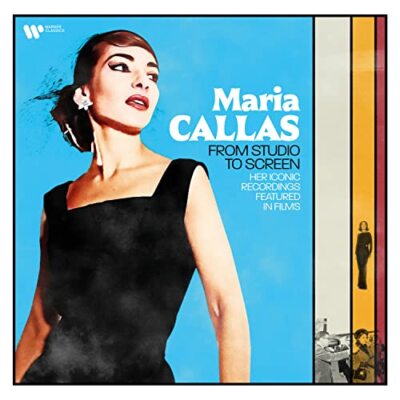 Maria Callas from Studio to Screen - Her iconic recordings featured in films