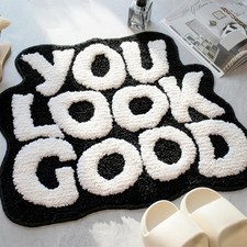 Black You Look Good Bath Mat 25x21 Inch Funny Cute Non Slip Microfiber Plush