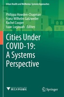 Cities Under COVID-19: A Systems Perspective Philippa Howden-Chapman (U. A.) Xvi