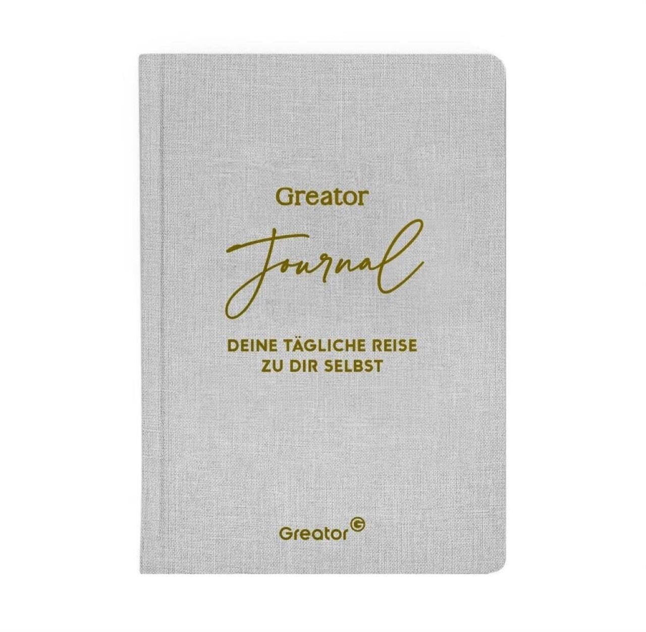 Greator Greator Journal. Deine tägliche Reise zu dir selbst:  (Copertina rigida)