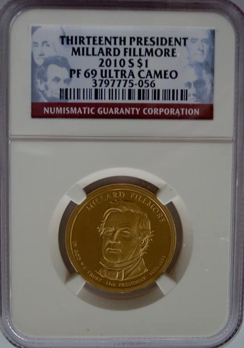 NGC 2010-S Proof MILLARD FILLMORE 13th Presidential Dollar PR PF69 UCAM USA Mint