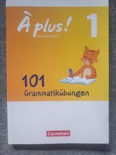A plus! 1, 101 Grammatikübungen, Cornelsen V...