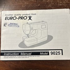 Instruction Manual for EURO-PRO Sewing Machine Model 9025