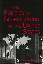 The Politics of Globalization in the United States by Edward S. Cohen (English)