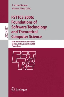 Arun-Kumar - Fsttcs 2006  Foundations of Software Technology and Theor - X555z