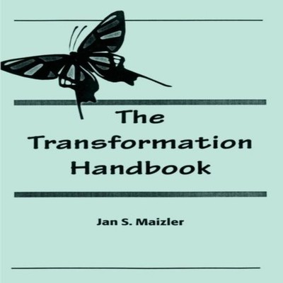 The Transformation Handbook Jan S. Maizler Paperback Author Solut