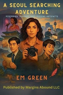 A Seoul Searching Adventure: Mysteries, Mishaps and Missing Artifacts- Special E