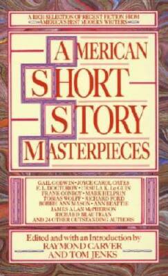 American Short Story Masterpieces: A Rich Selection of Recent Fictio - VERY GOOD