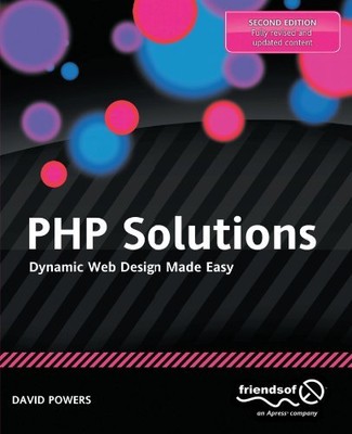 PHP SOLUTIONS: DYNAMIC WEB DESIGN MADE EASY By David Powers **BRAND NEW**
