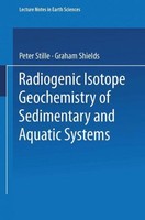 Radiogenic Isotope Geochemistry Of Sedimentary And Aquatic Systems Peter Stille