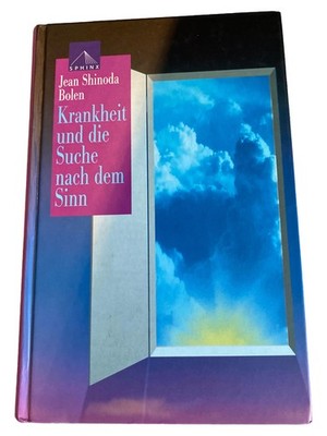 Jean Shinoda Bolen Krankheit Sinn Selbsthilfebuch Persönlichkeitsentwicklung