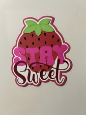 Stay Sweet Strawberry Scrapbook Title Handmade Paper Pieced Die Cut