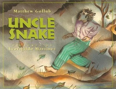 Matthew Gollub Uncle Snake (Hardback)