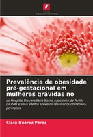 Clara SuáRez PéRez | PrevalêNcia De Obesidade Pré-Gestacional Em Mulheres...