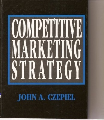 Competitive Marketing Strategy (The Prentice-Hall Series in Mark