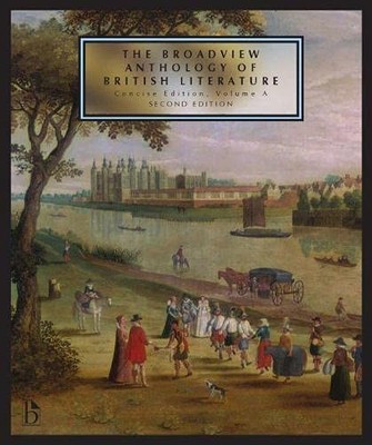 The Broadview Anthology of British Literature: Concise Volume A - Second Edi...