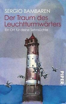 Der Traum des Leuchtturmwärters: Ein Ort für deine Sehns... | Buch | Zustand gut