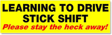 Learning to Drive Stick Shift Car Magnet 10 X 3 10" X 3", Bumper Magnet