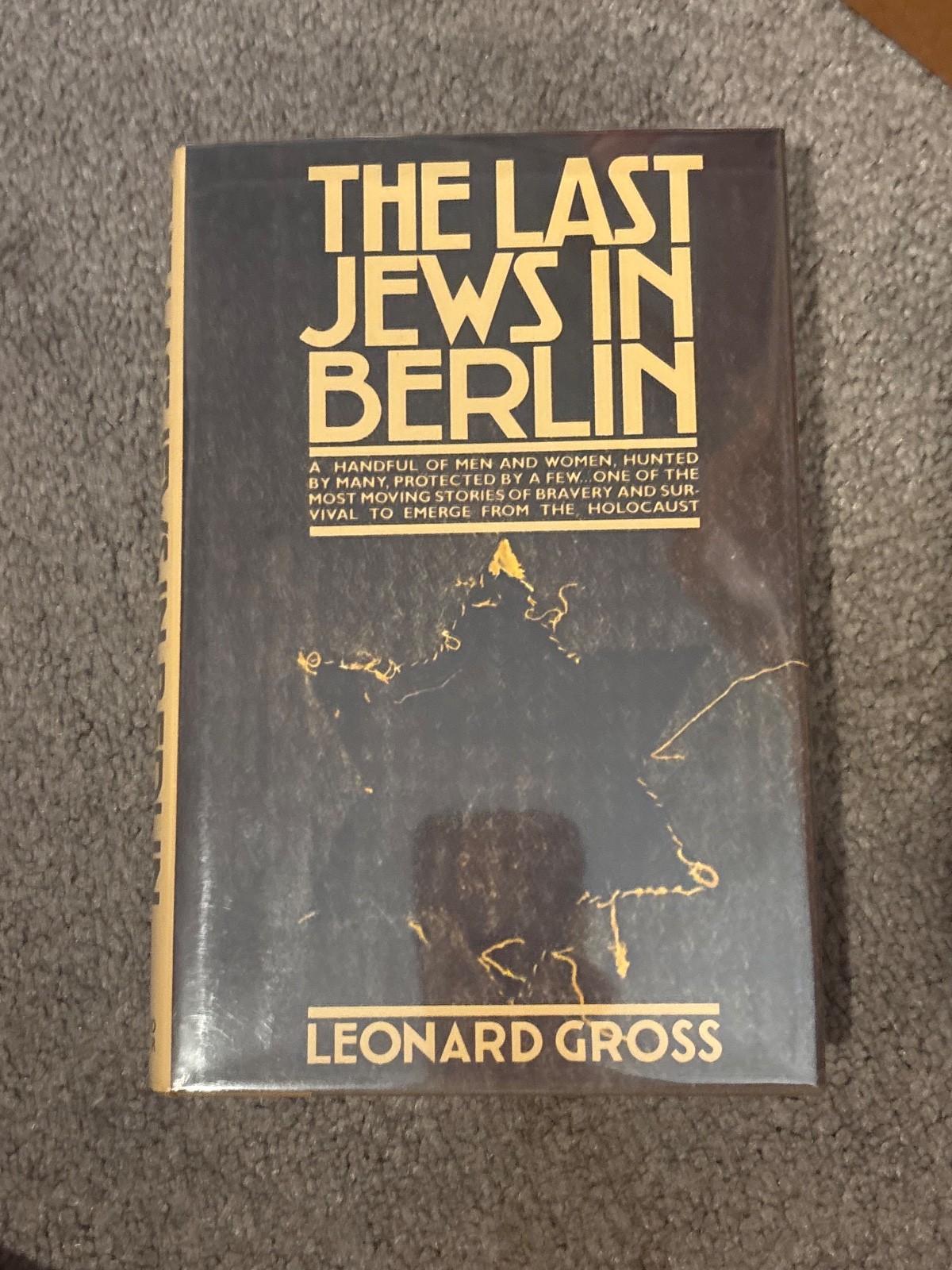 Leonard Gross-THE LAST JEWS IN BERLIN  1st Ed 1st Printing Vintage 1982 HCDJ