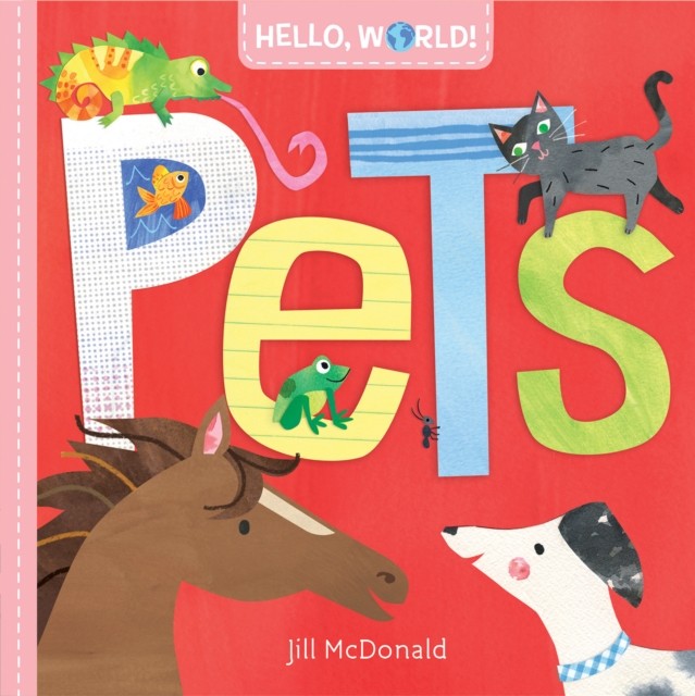 Hello, World! Pets by Jill Mcdonald (Board book)