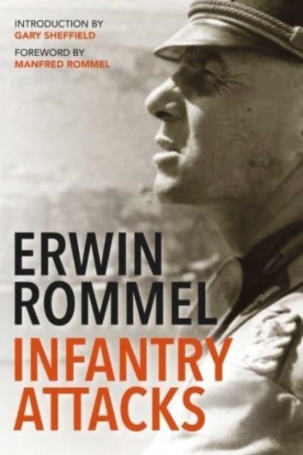 Infantry Attacks by Erwin Rommel (Paperback Book)