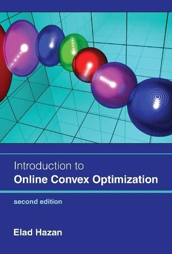 Elad Hazan Introduction to Online Convex Optimization, second edition (Hardback)