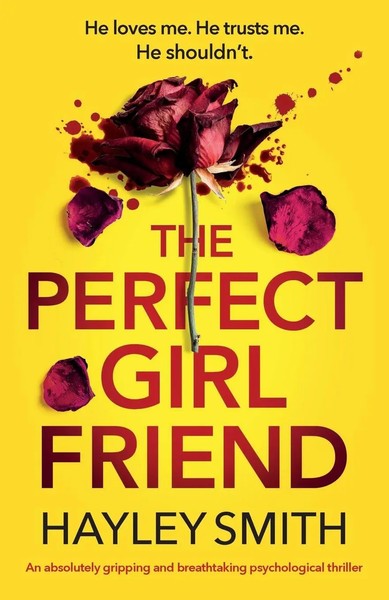 The Perfect Girlfriend | Hayley Smith | Taschenbuch | Englisch | 2023-image
