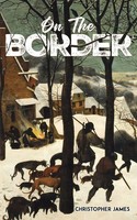 Christopher James | On The Border | Taschenbuch | Englisch (2025)
