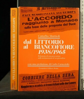 DAL LITTORIO AL BIANCOFIORE 1938/1965. Caterbo Mattioli. Bäcker.