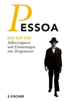 Ich Ich Ich, Fernando Pessoa