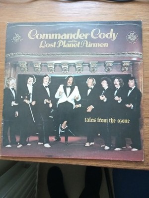 Commander Cody And His Lost Planet Airmen - Tales From The Ozone, LP, (Vinyl)