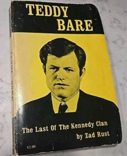 Teddy Bare; The last of the Kennedy Clan, by Zad Rust