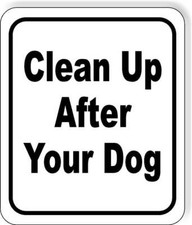 Clean up after your dog classic Aluminum Composite Sign